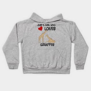 Just A Girl Who Loves Giraffes Kids Hoodie